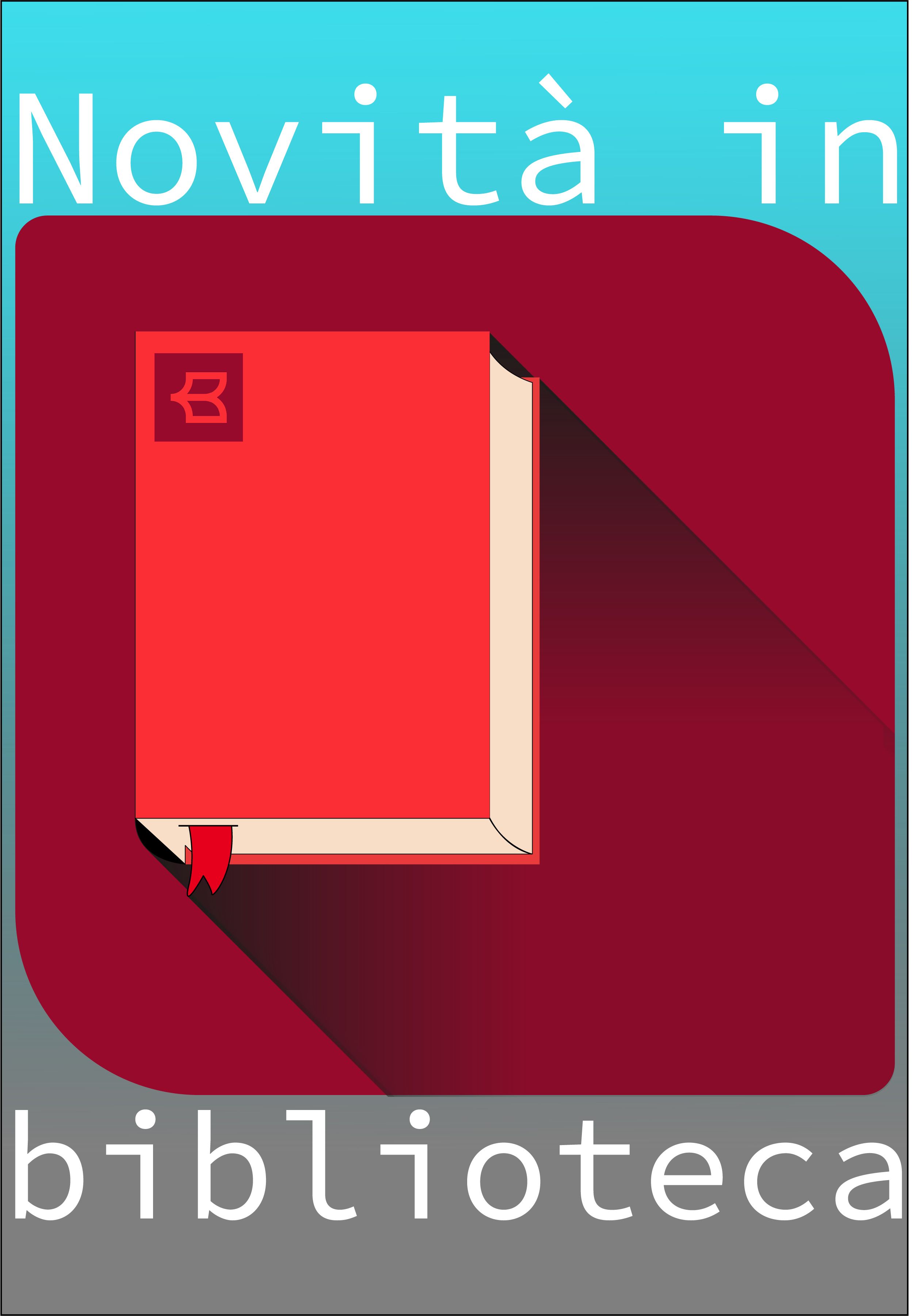 Nuovi arrivi in biblioteca e proposte di lettura