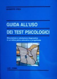 Guida all&rsquo;uso dei test psicologici