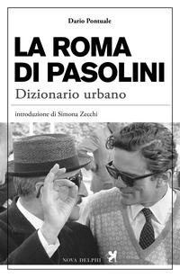 La Roma di Pasolini, dizionario urbano EVENTO ANNULLATO