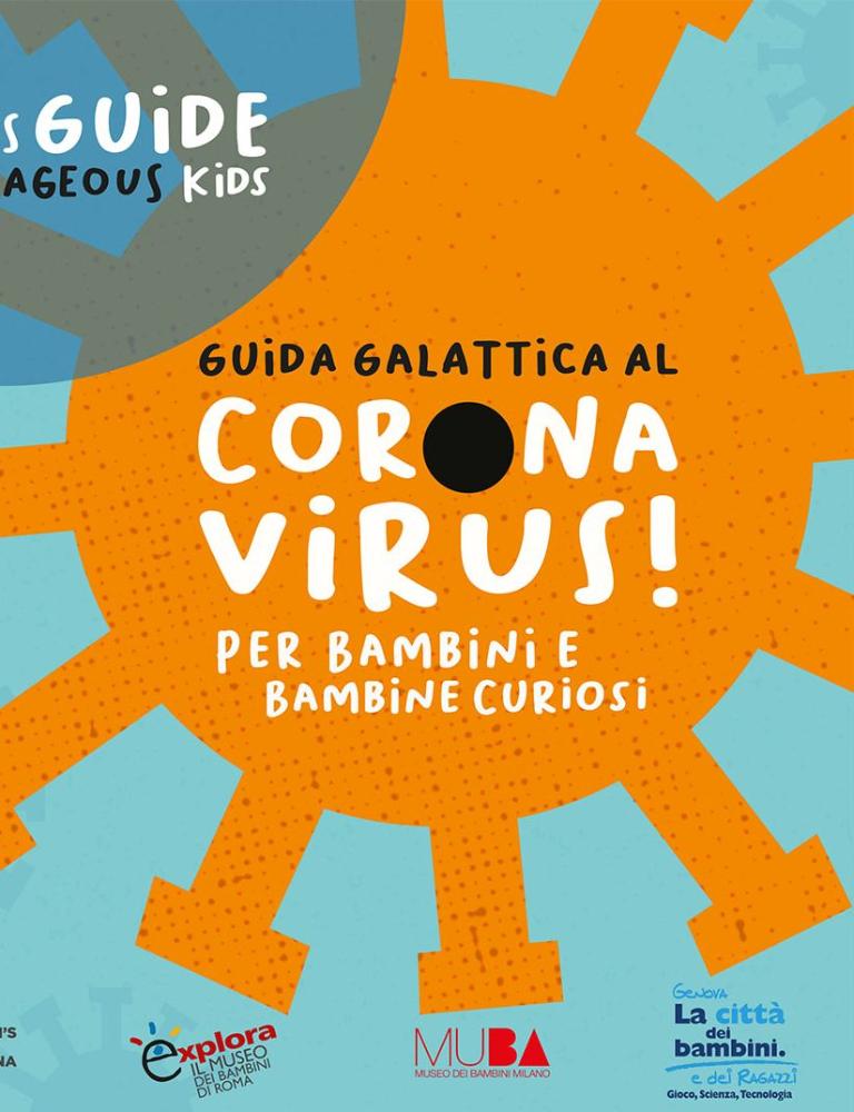 Guida Galattica al Coronavirus per bambini curiosi di sapere tutto sul microbo