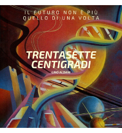 Il futuro non è più quello di una volta