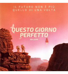 Il futuro non &egrave; pi&ugrave; quello di una volta