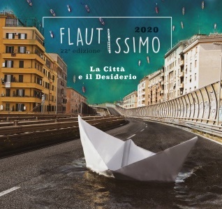Flautissimo 2020 - La città e il desiderio XXII edizione