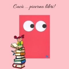 Cuc&ugrave; ... piovono libri!