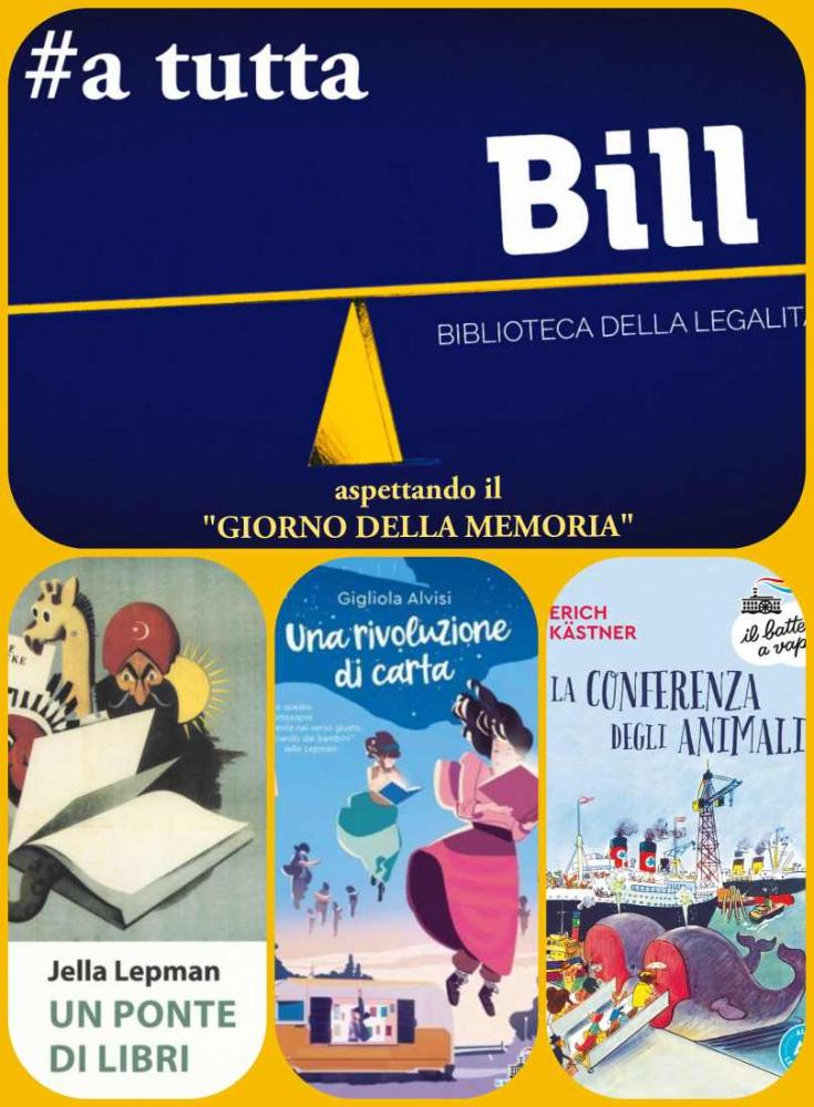 #A tutta BILL &ndash; Aspettando il Giorno della Memoria