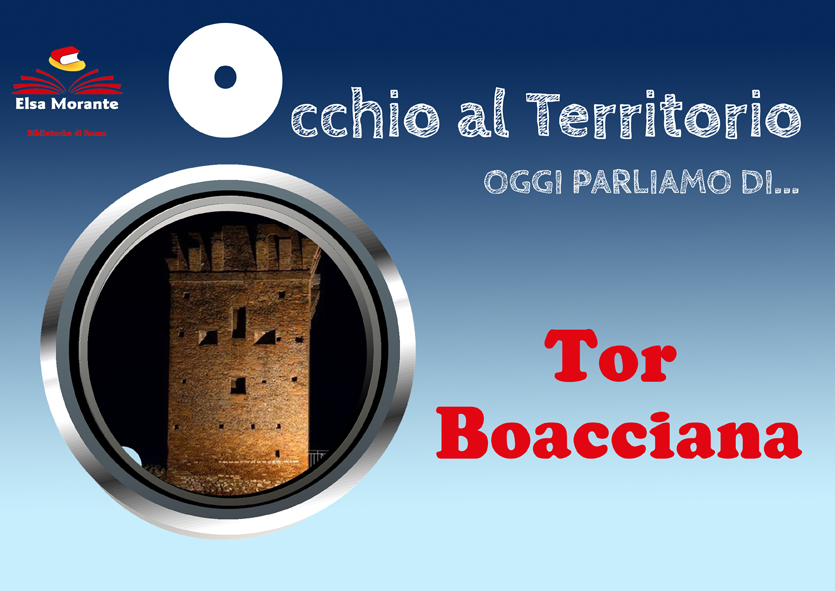 Occhio al territorio: Tor Boacciana