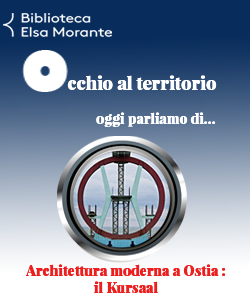 Occhio al territorio: Architettura moderna a Ostia, il Kursaal