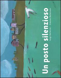 Lo avete letto? - Un posto silenzioso