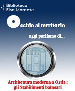 Occhio al territorio: architettura moderna ad Ostia, gli stabilimenti balneari (1)