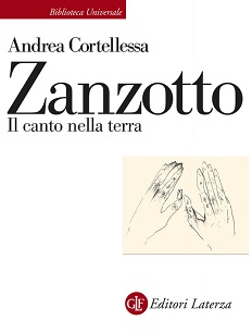 Zanzotto. Il canto nella terra di Andrea Cortellessa