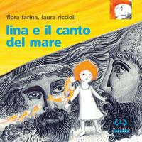 Lo avete letto? -Lina e il canto del mare -
