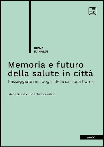 Memoria e futuro della salute in città