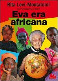 Lo avete letto? - Eva era africana -