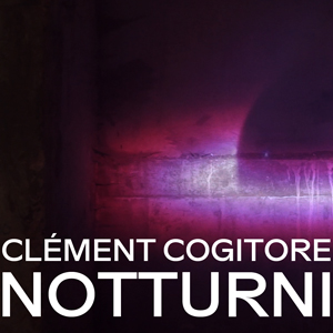 Clément Cogitore "Notturni"