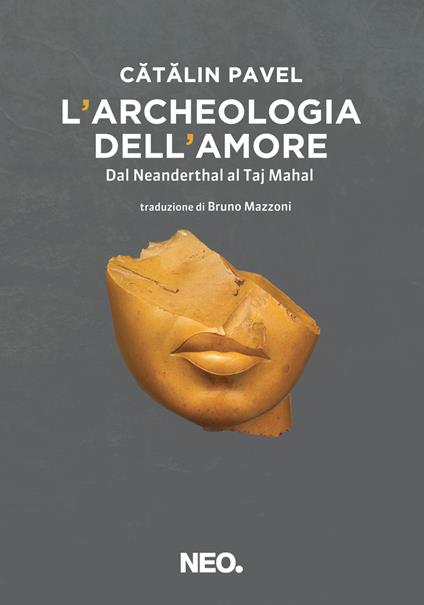 L’archeologia dell’amore