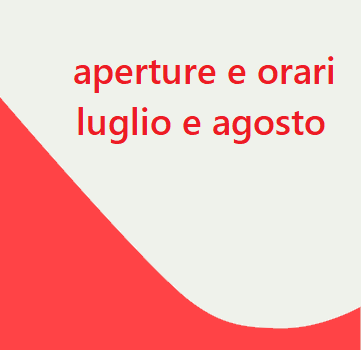 Aperture e servizi luglio e agosto 2022
