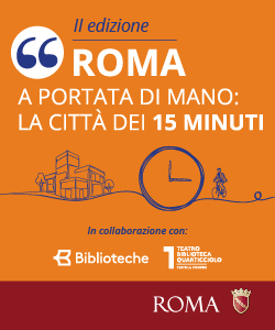 Roma a portata di mano. La città dei 15 minuti