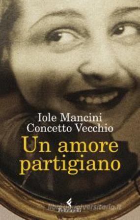 Passioni partigiane: la storia di Iole Mancini e le altre donne di Via Tasso