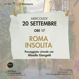 Roma insolita - passeggiata virtuale con Minello Giorgetti