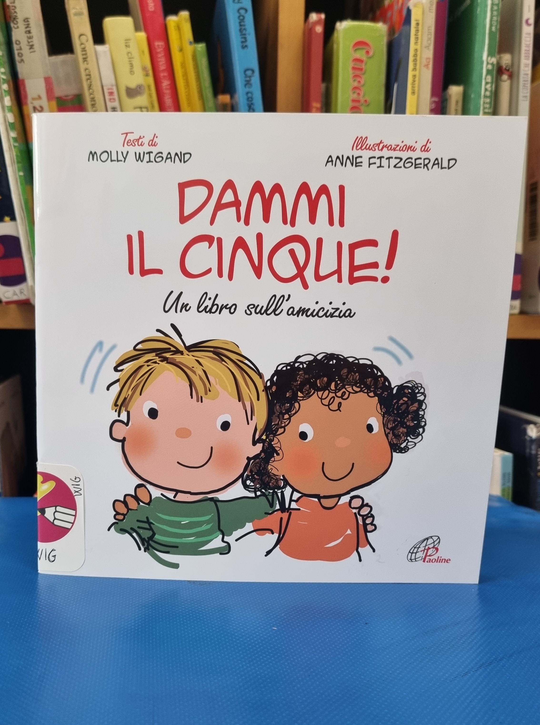 Dammi il cinque! Un libro sull'amicizia