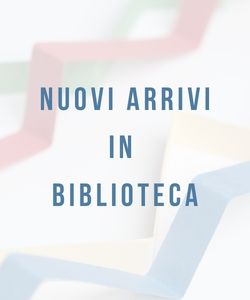 Nuovi arrivi in biblioteca