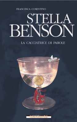 Stella Benson. La cacciatrice di parole