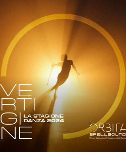 “Vertigine” – La stagione danza 2024 di Orbita | Spellbound