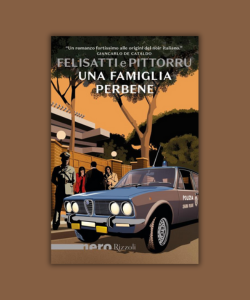 Una famiglia per bene di Massimo Felisatti e Fabio Pittorru