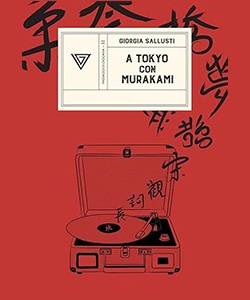 “A Tokyo con Murakami” di Giorgia Sallusti