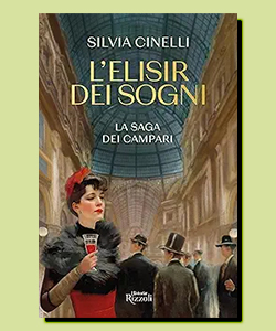 L'elisir dei sogni: la saga dei Campari