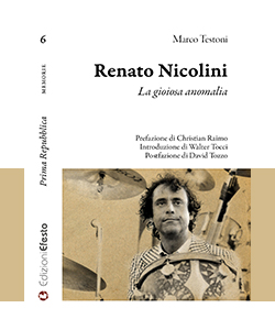 Renato Nicolini - la gioiosa anomalia
