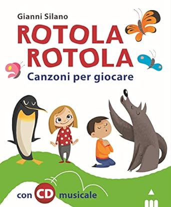 Rotola rotola. Canzoni per giocare
