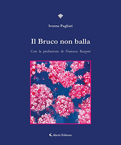 “Il Bruco non balla” di Ivonne Pagliari