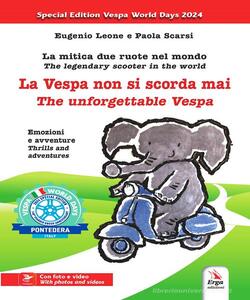 La Vespa non si scorda mai, unforgettable Vespa