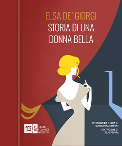 “Storia di una donna bella” di Elsa De’ Giorgi