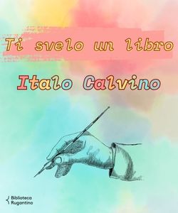 Ti svelo un libro: Italo Calvino