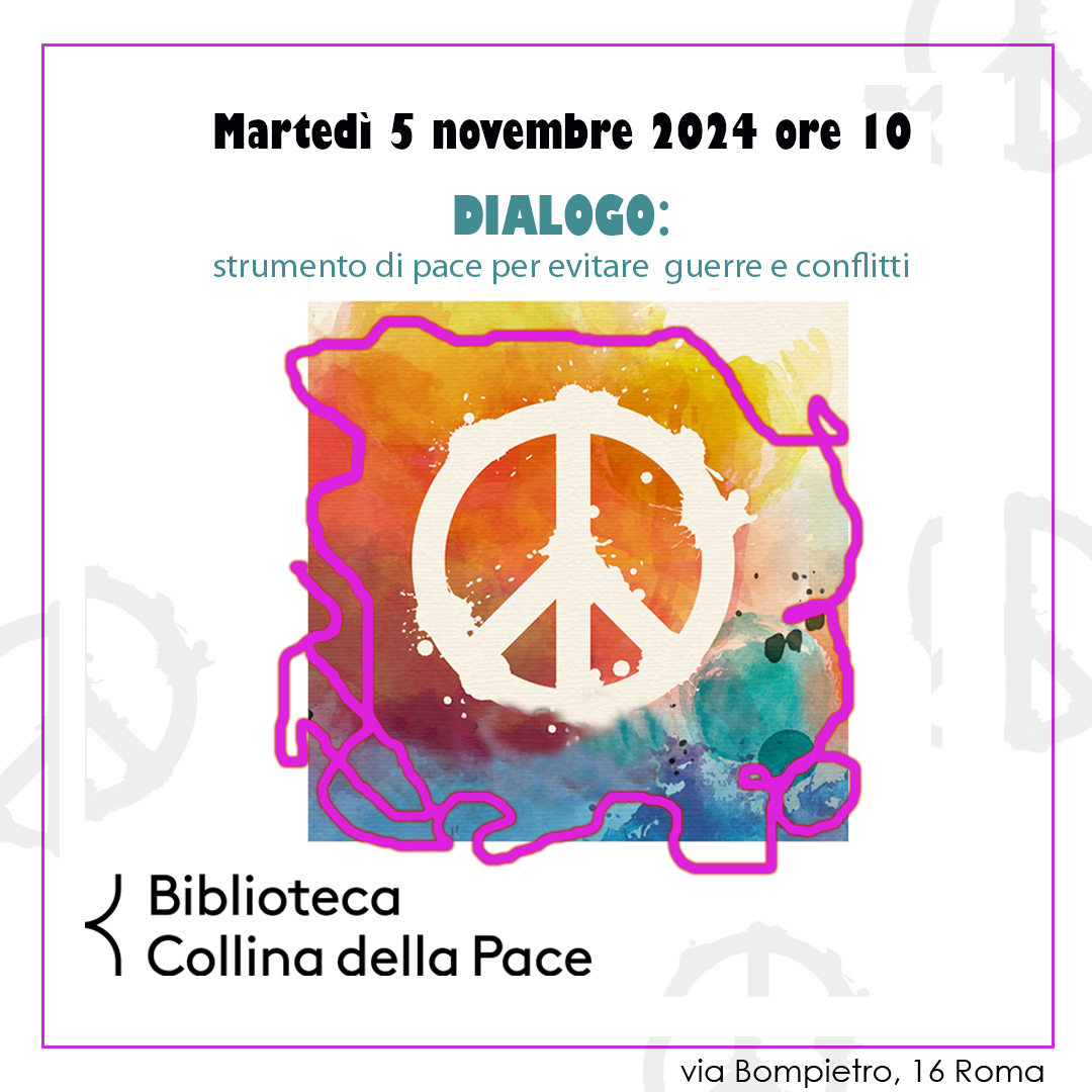DIALOGO: strumento di pace per evitare guerre e conflitti