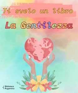 Ti svelo un libro: La gentilezza