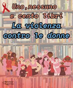 Uno, nessuno e cento libri_Giornata internazionale contro la violenza sulle donne