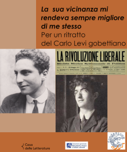 La sua vicinanza mi rendeva sempre migliore di me stesso. Per un ritratto del Carlo Levi gobettiano.