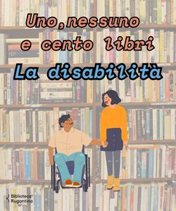 Uno, nessuno e cento libri_Giornata Internazionale per le Persone con Disabilità