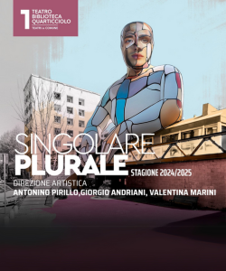 Singolare / Plurale, la stagione 2024/2025 del Teatro Quarticciolo