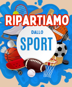 Ripartiamo dallo Sport! -