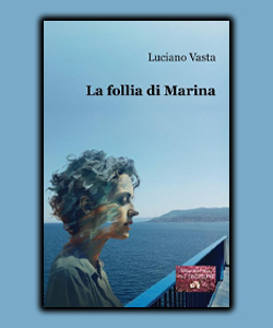 La follia di Marina di Luciano Vasta