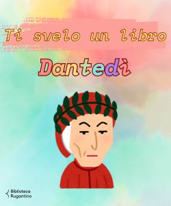Ti svelo un libro: Dantedì