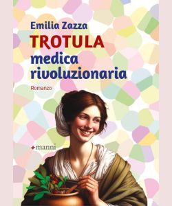 Trotula, medica rivoluzionaria