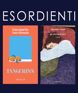 Esordienti... con Emanuela Anechoum e Edoardo Vitale