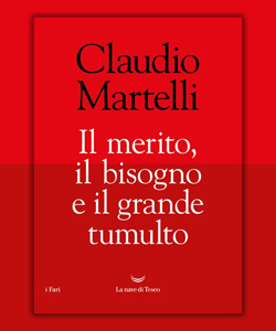 Il merito, il bisogno e il grande tumulto