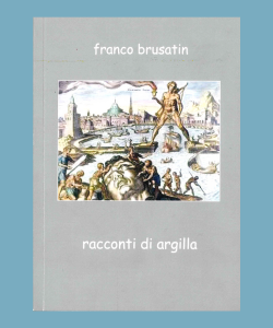 Racconti di argilla di Franco Brusatin