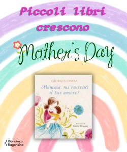 Piccoli libri crescono: Festa della mamma!